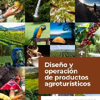 Diseño y operación de productos agroturísticos