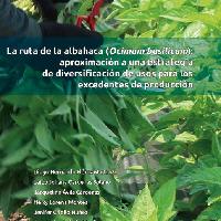La ruta de la albahaca (Ocimum basilicum): aproximación a una estrategia de diversificación de usos para los excedentes de producción