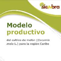 Modelo productivo del cultivo de melón (cucumis melo l) para la región caribe-