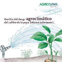 Gestión del riesgo agroclimático del cultivo de la papa Solanum tuberosum L.