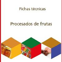 Fichas técnicas sobre procesamiento de frutas
