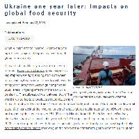 Ukraine one year later Impacts on global food security