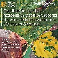 Distribución, plantas hospederas y ácaros vectores del virus de la leprosis de los cítricos en Colombia