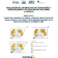 Producto 2: Estudio sobre Identificación, análisis y evaluación de los impactos del cambio climático en las condiciones de seguridad alimentaria en los territorios atendidos por el programa CRIA