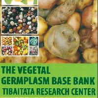 The vegetal germplasm base bank tibaitata research center-