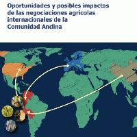 Oportunidades y posibles impactos de las negociaciones agrícolas internacionales de la Comunidad Andina