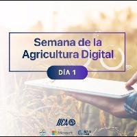 Semana de la Agricultura Digital:(Día 1) Inauguración Parte 1