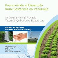 Promoviendo el desarrollo rural sostenible en Venezuela: la experiencia del Proyecto Yacambú-Quíbor