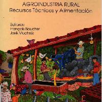 Agroindustria Rural: Recursos Técnicos y Alimentación