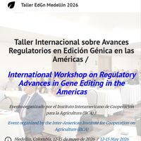 11 Taller Internacional sobre Avances Regulatorios en Edición Génica en las Américas