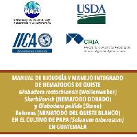 Manual de biología y manejo integrado de nematodos de quiste Globodera rostochiensis (Wollenweber) Skarbilovich (nematodo dorado) y y Globodera pallida (Stone) Behrens (nematodo del quiste blanco) en el cultivo de papa (Solanum tuberosum) en Guatemala