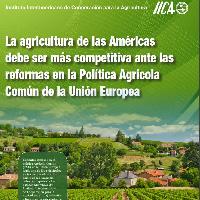 La agricultura de las Américas debe ser más competitiva ante las reformas en la Política Agrícola Común de la Unión Europea